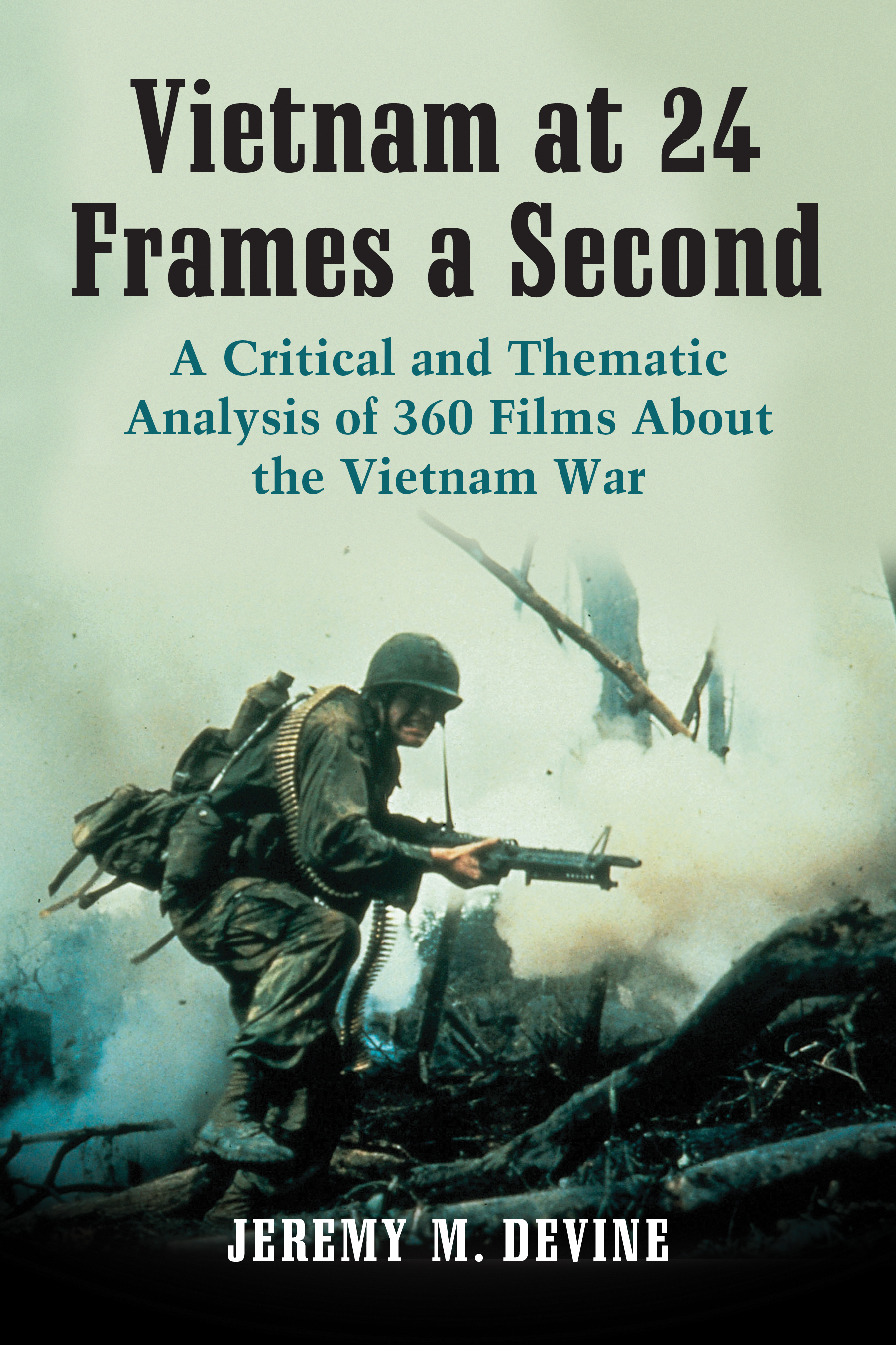 Vietnam at 24 Frames a Second A Critical and Thematic Analysis of 360 Films About the Vietnam War - image 1