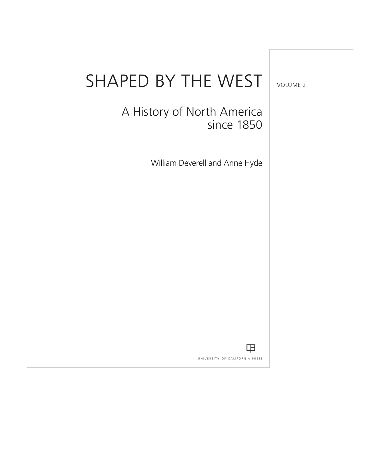 Shaped by the West VOLUME 2 SHAPED BY THE WEST VOLUME 2 A History of North - photo 1