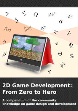 Daniele Penazzo (Penaz) - 2D Game Development: From Zero To Hero