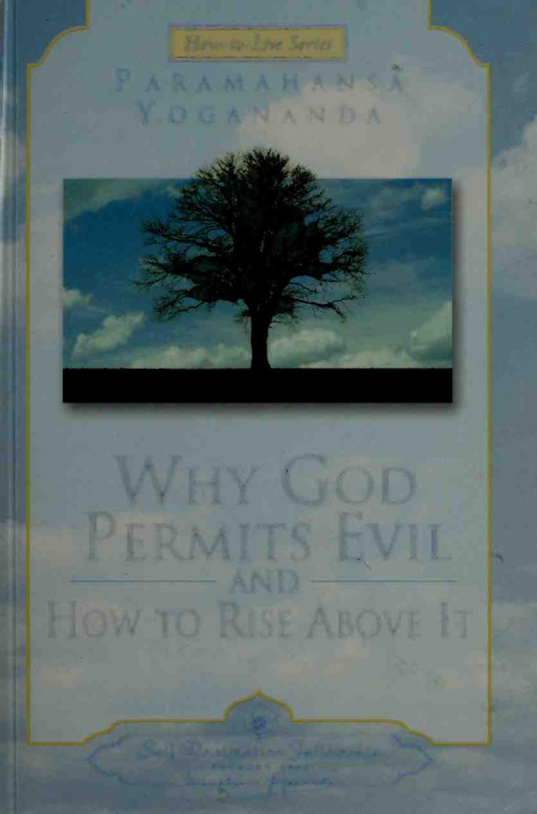 Why God Permits Evil and How to Rise Above It - photo 1