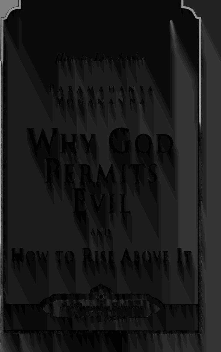 Why God Permits Evil and How to Rise Above It - photo 8