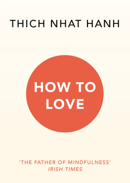 Thich Nhat Hanh How to Love