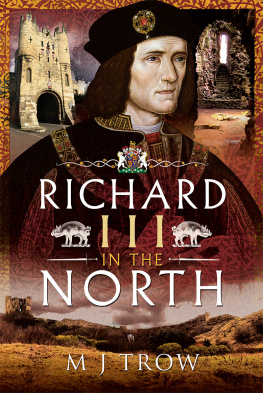 M. J. Trow Richard III in the North