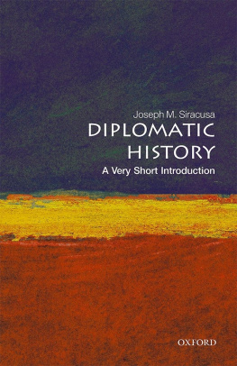 Joseph M. Siracusa - Diplomatic History: A Very Short Introduction
