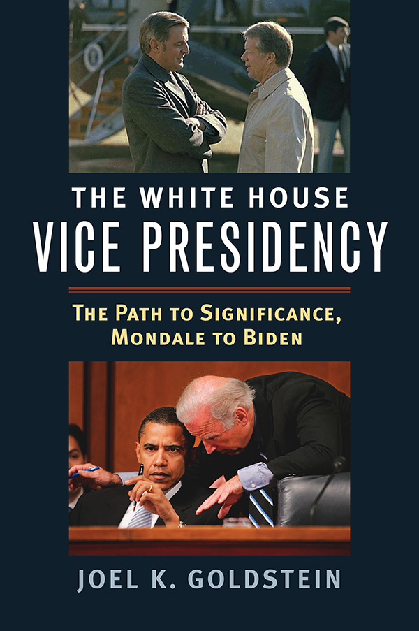 The White House Vice Presidency The White House Vice Presidency The Path to - photo 1