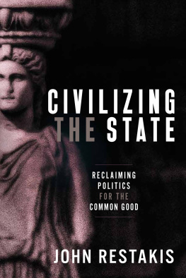 John Restakis - Civilizing the State: Reclaiming Politics for the Common Good