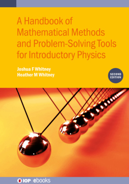 Heather M Whitney - Handbook of Mathematical Methods and Problem-Solving Tools for Introductory Physics (IOP Expanding Physics) (IPH001, IOP Expanding Physics)