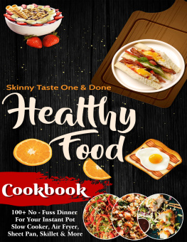 Avant The #2022 Healthy Food Cookbook - 100+ No-Fuss Dinner: 140 Healthy and delicious recipes that are big on flavor and low on calories and cleanup