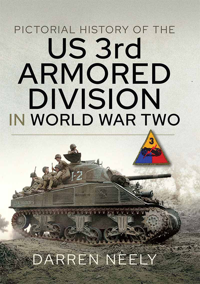 Pictorial History of the US 3rd Armored Division in World War Two - image 1