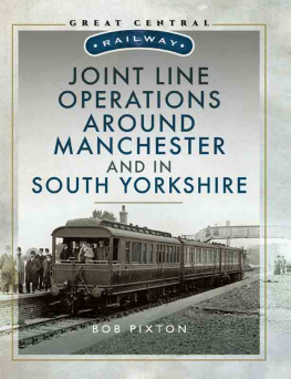 Bob Pixton - Joint Line Operation Around Manchester and in South Yorkshire