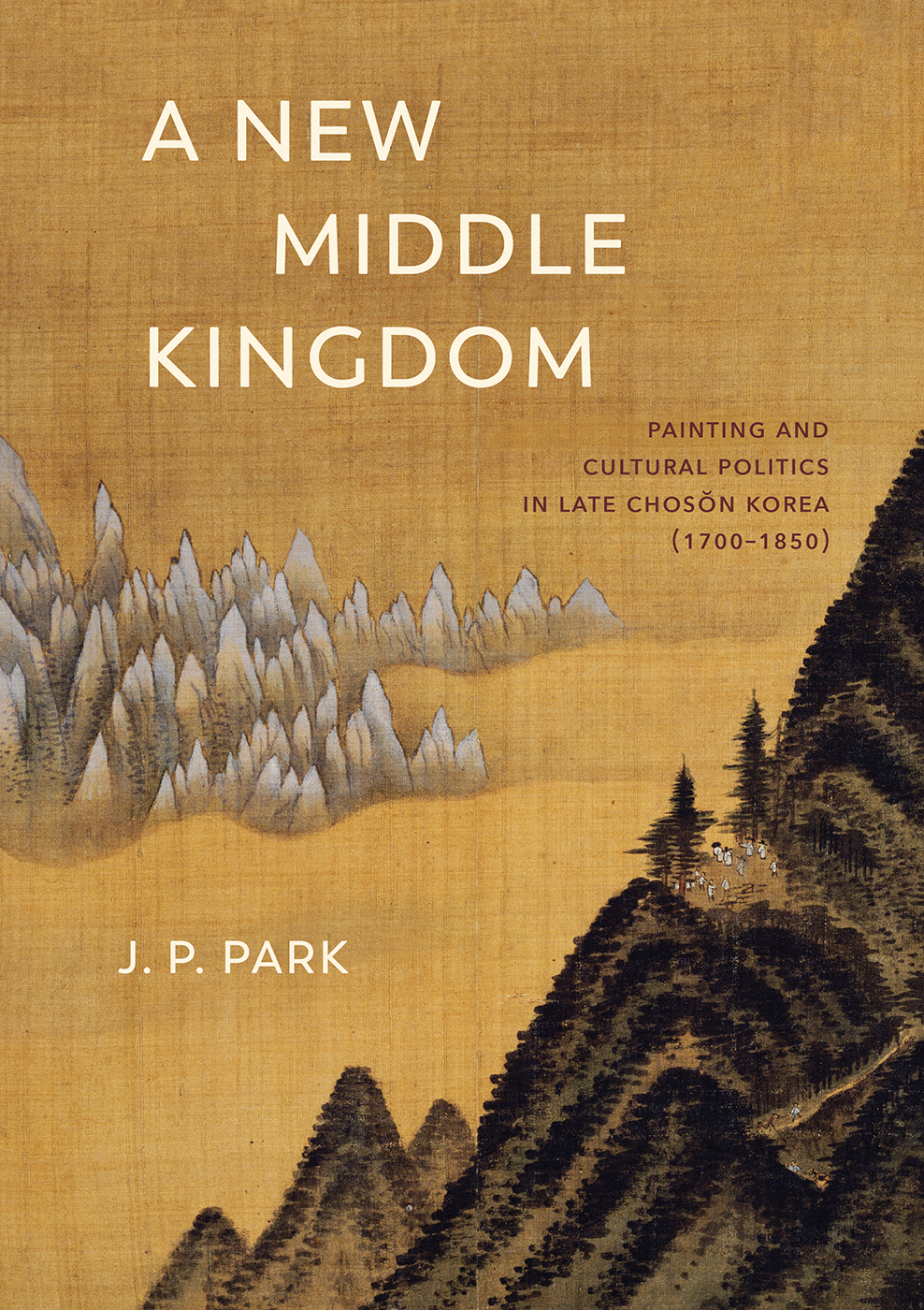 A NEW MIDDLE KINGDOM A NEW MIDDLE KINGDOM PAINTING AND CULTURAL POLITICS IN - photo 1