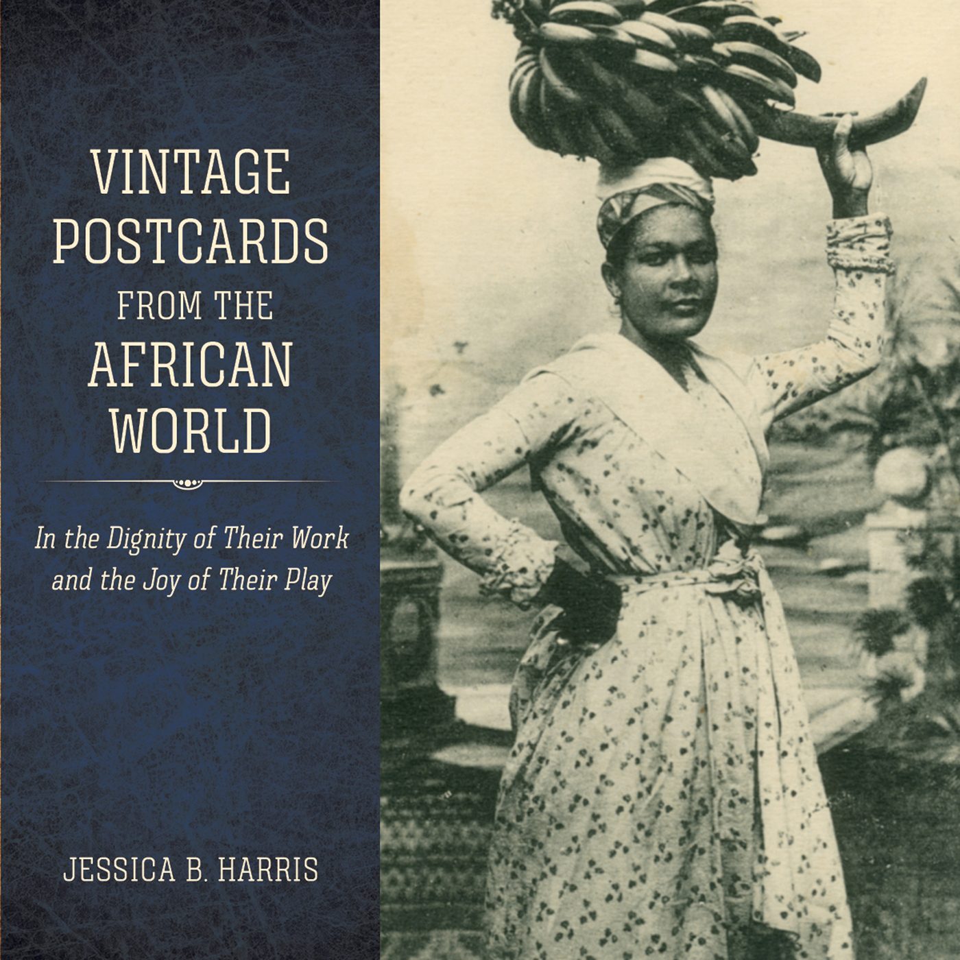 VINTAGE POSTCARDS FROM THE AFRICAN WORLD Jessica B Harris Series - photo 1