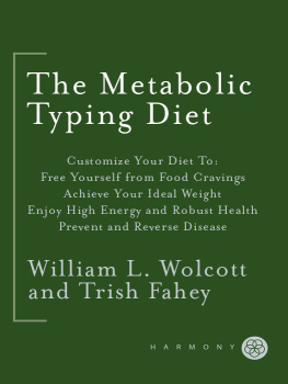 William L. Wolcott - The Metabolic Typing Diet