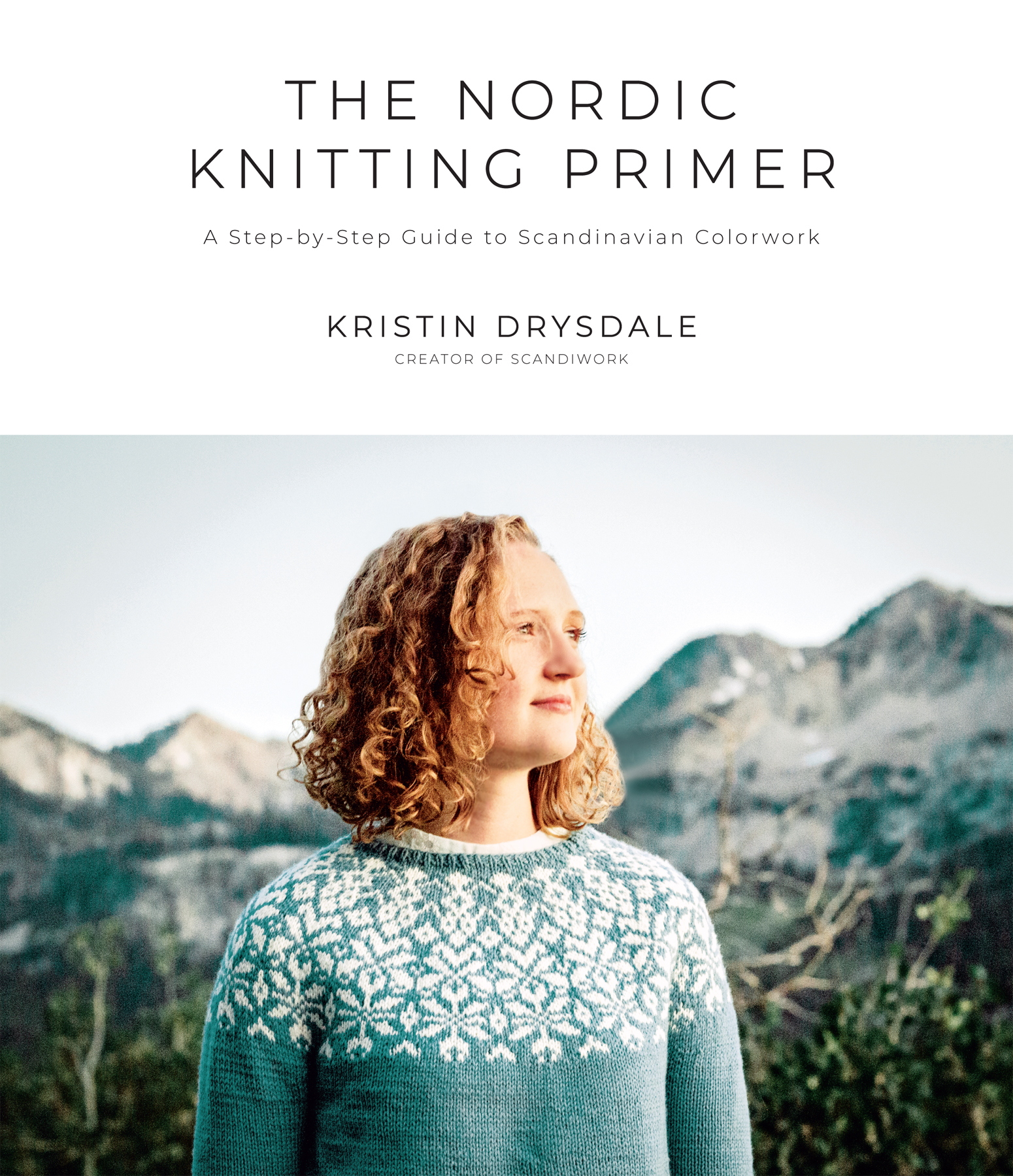 The Nordic Knitting Primer A Step-by-Step Guide to Scandinavian Colorwork - image 1