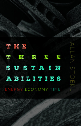 Allan Stoekl - The Three Sustainabilities: Energy, Economy, Time