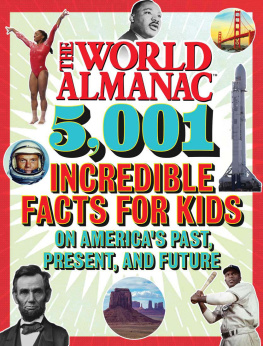 World Almanac Kids - The World Almanac 5,001 Incredible Facts for Kids on Americas Past, Present, and Future