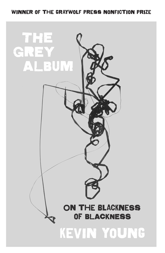 The Grey Album On the Blackness of Blackness - image 1