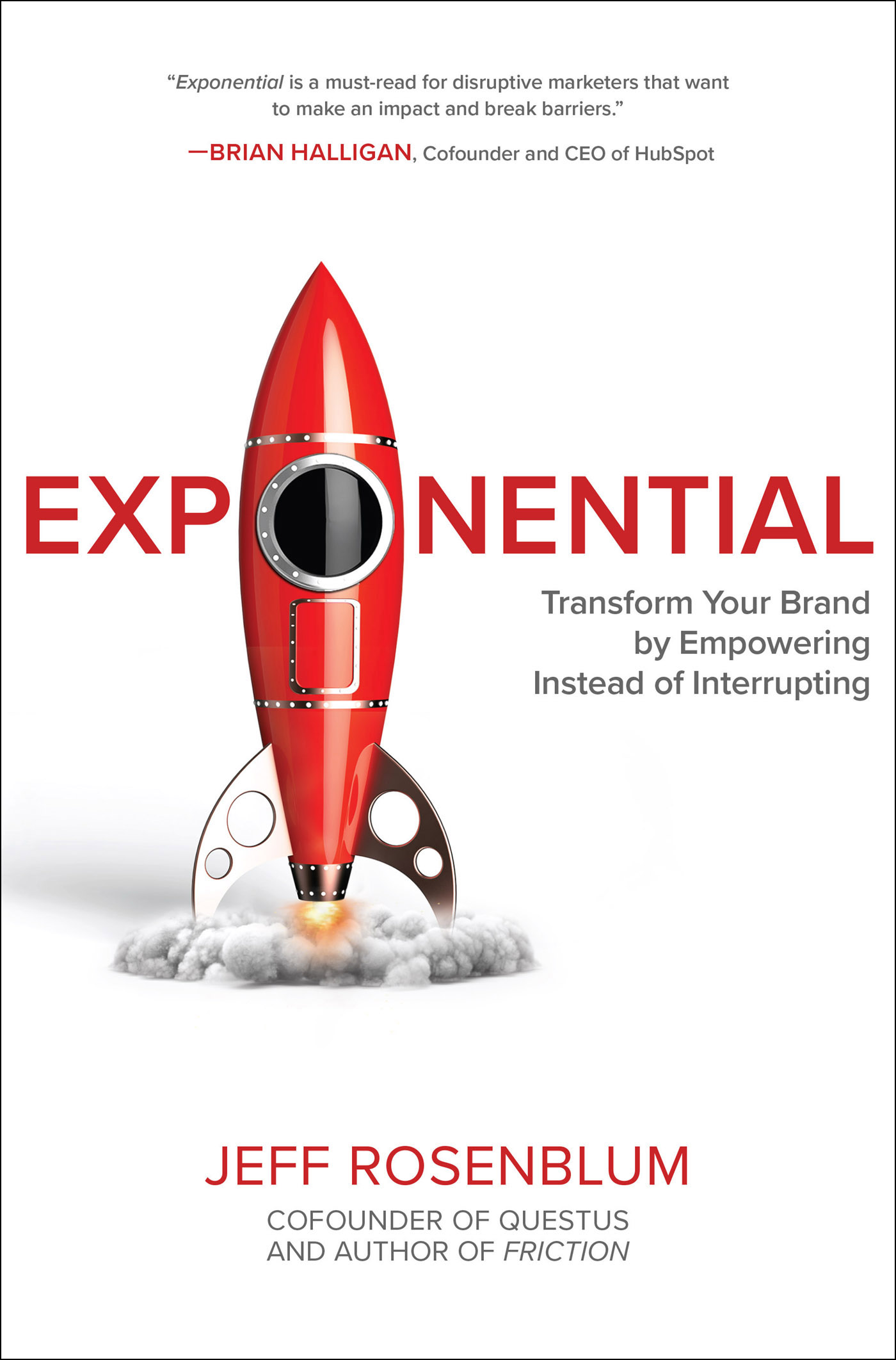 Praise for EXPONENTIAL and Jeff Rosenblum Jeffs Exponential is a must-read - photo 1