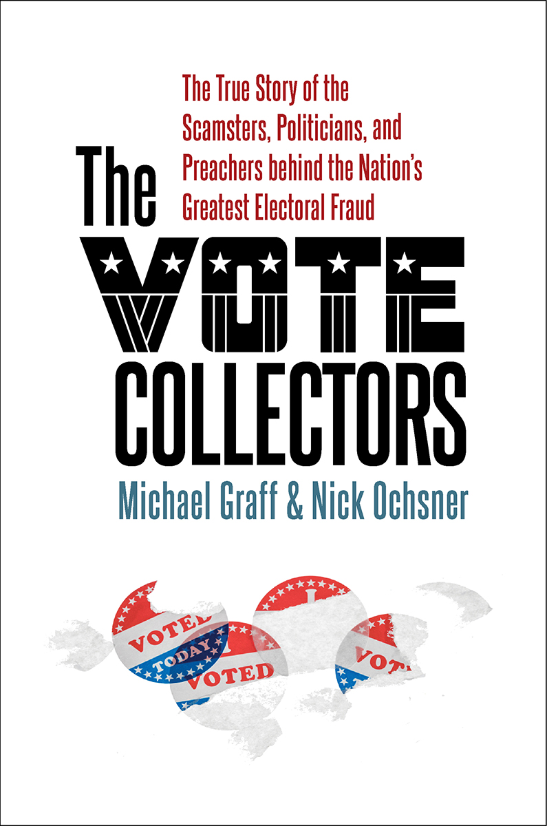 The Vote Collectors This book was published under the MARCIE COHEN FERRIS AND - photo 1