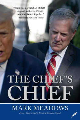 Mark Frank Meadows - The Chief’s Chief