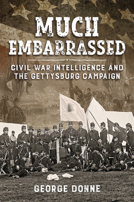 George Donne Much Embarrassed: Civil War, Intelligence and the Gettysburg Campaign