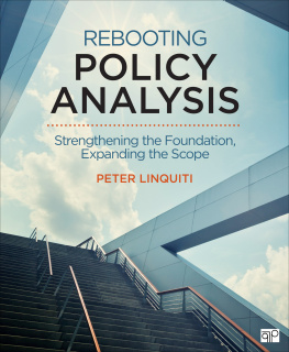 Peter D. Linquiti Rebooting Policy Analysis: Strengthening the Foundation, Expanding the Scope