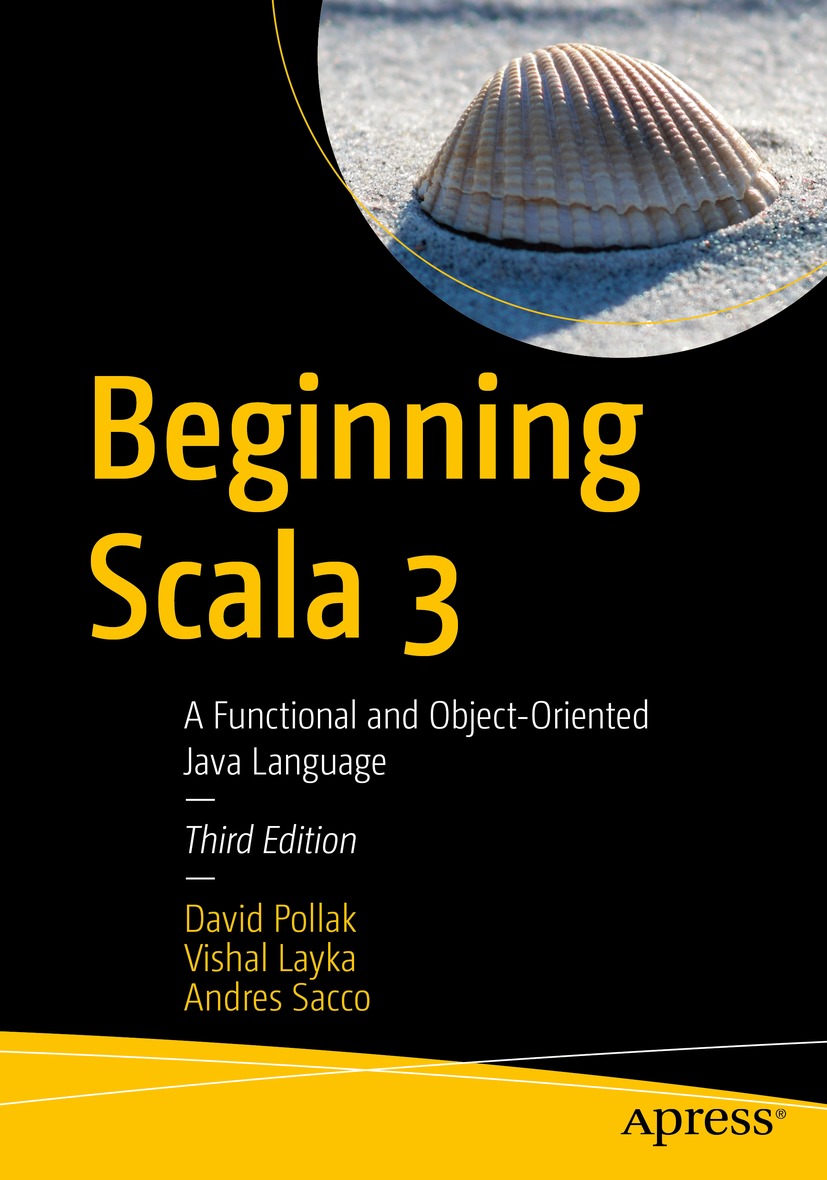 Book cover of Beginning Scala 3 David Pollak Vishal Layka and Andres - photo 1