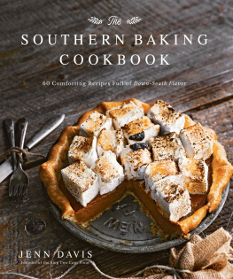 Jenn Davis - The Southern Baking Cookbook: 60 Comforting Recipes Full of Down-South Flavor