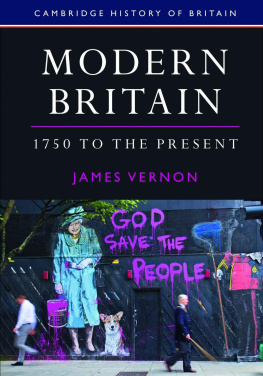 James Vernon - Modern Britain, 1750 to the Present