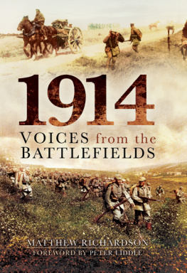 Matthew Richardson - 1914: Voices from the Battlefields