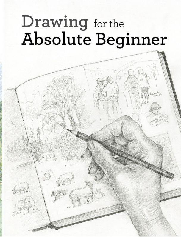 Drawing for the Absoute Beginner Absolute Beginner Art - photo 3