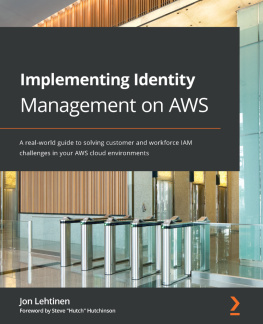 Jon Lehtinen - Implementing Identity Management on AWS