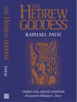 Raphael Patai The Hebrew Goddess