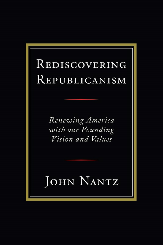 Rediscovering Republicanism Rediscovering Republicanism Renewing America with - photo 1