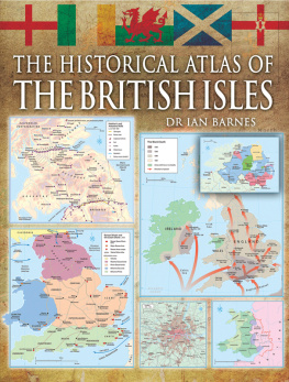 Ian Barnes - The Historical Atlas of the British Isles