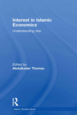Abdulkader Thomas Interest in Islamic Economics: Understanding Riba