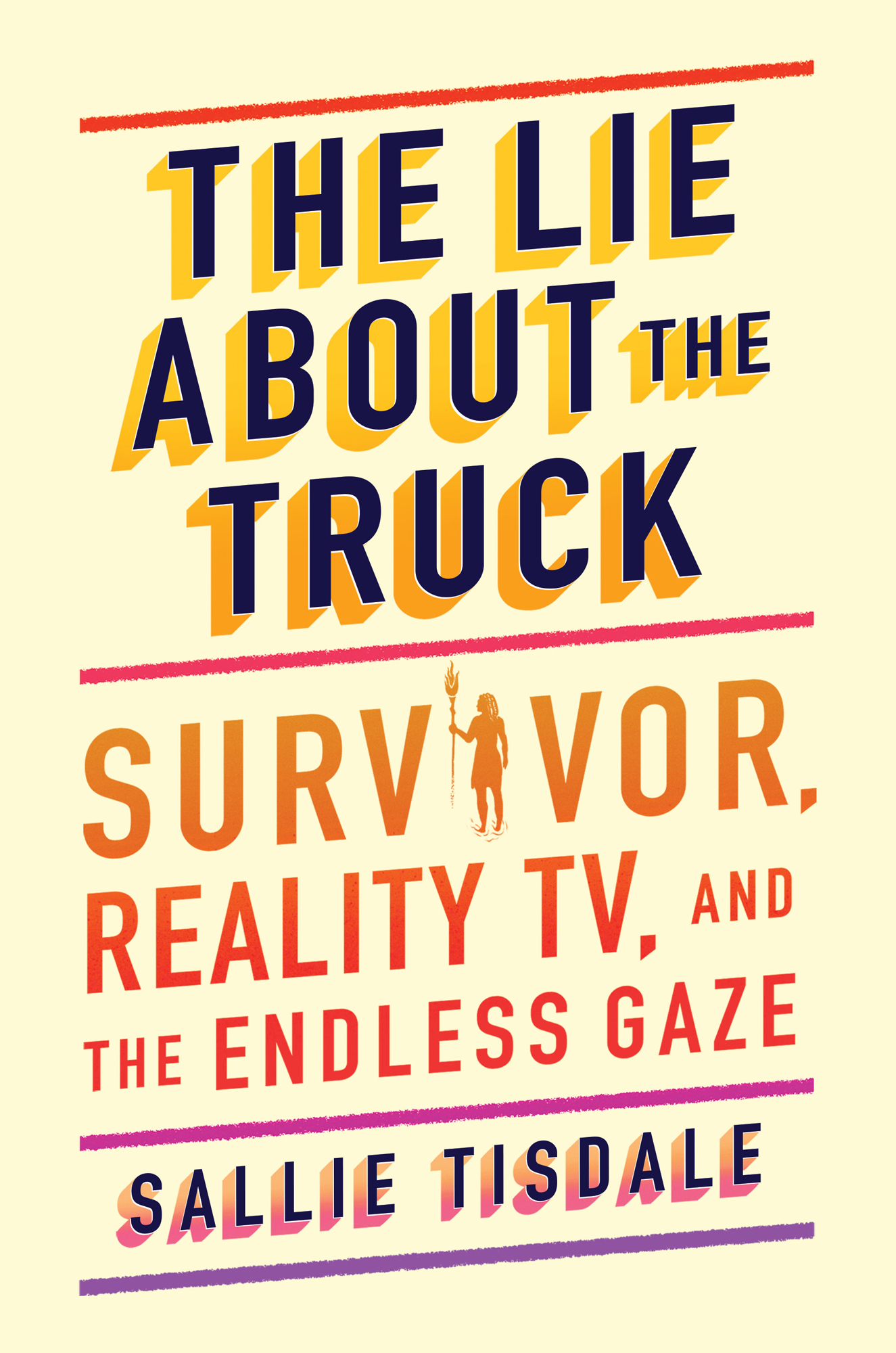 The Lie About the Truck Survivor Reality TV and the Endless Gaze Sallie - photo 1