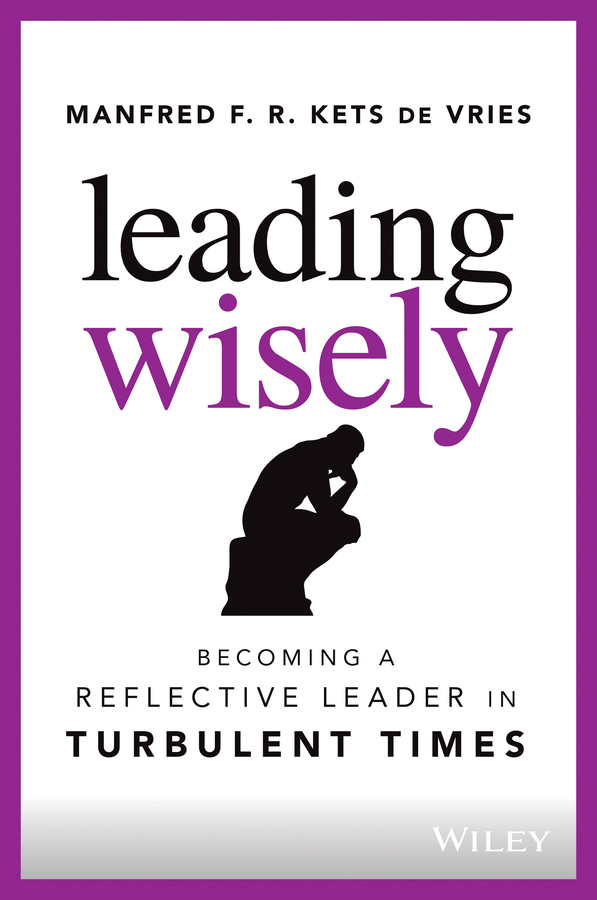 Leading Wisely Becoming a Reflective Leader in Turbulent Times - image 1