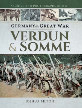 Joshua Bilton - Germany in the Great War: Verdun & Somme