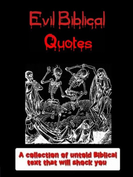 Jonathan Welles Evil Biblical Quotes (Annotated & Illustrated)