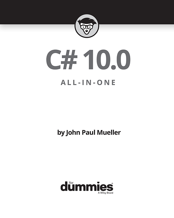 C 100 All-in-One For Dummies Published by John Wiley Sons Inc 111 - photo 2