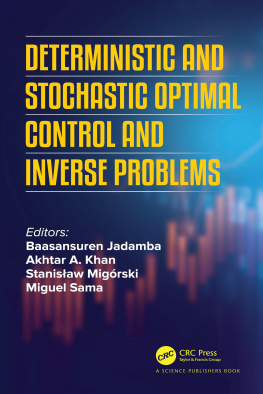 Baasansuren Jadamba (editor) Deterministic and Stochastic Optimal Control and Inverse Problems