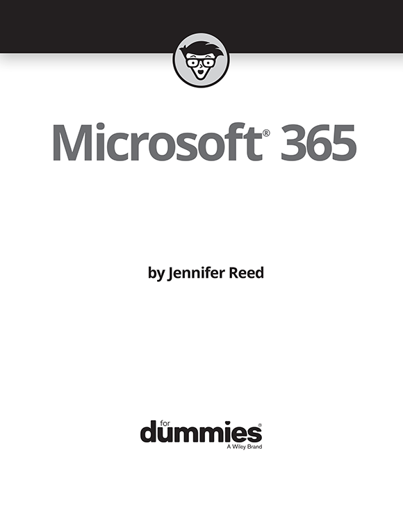 Microsoft 365 For Dummies Published by John Wiley Sons Inc 111 River - photo 2