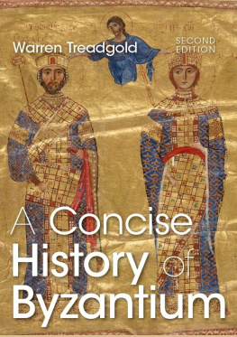 Warren Treadgold - A Concise History of Byzantium