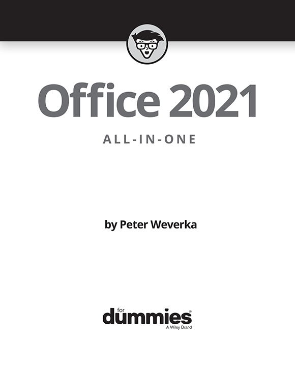 Office 2021 All-in-One For Dummies Published by John Wiley Sons Inc 111 - photo 2