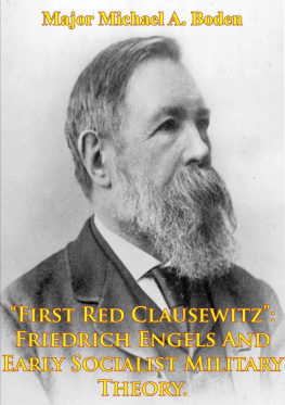 Michael A. Boden - “First Red Clausewitz”: Friedrich Engels And Early Socialist Military Theory