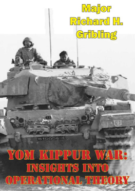 Richard H. Gribling - Yom Kippur War: Insights Into Operational Theory