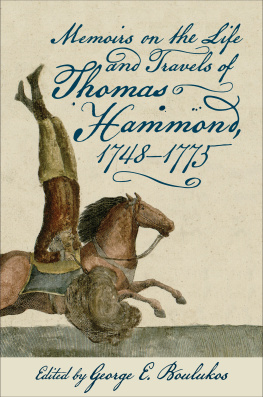 Thomas Hammond Memoirs on the Life and Travels of Thomas Hammond, 1748-1775