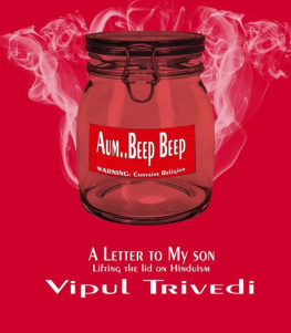 Vipul Trivedi Aum Beep Beep: Lifting the Lid on Hinduism