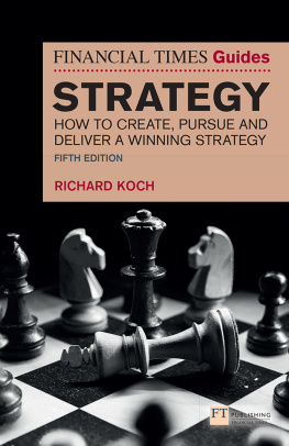 Richard Koch - The Financial Times Guide to Strategy